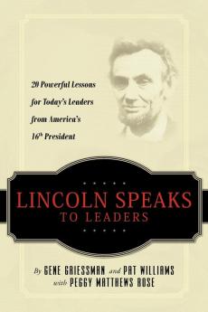 Lincoln Speaks to Leaders