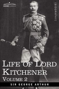 Life of Lord Kitchener Volume 2