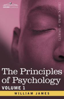 The Principles of Psychology Vol.1