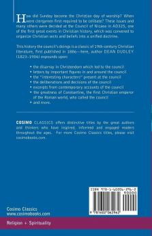 The History of the First Council of Nice: A Worlds Christian Convention A.D.325 with a Life of Constantine