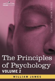 The Principles of Psychology Vol. 2