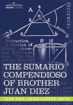 The Sumario Compendioso of Brother Juan Diez: The Earliest Mathematical Work of the New World
