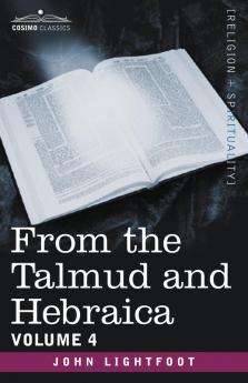 From the Talmud and Hebraica Volume 4