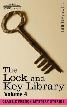 The Lock and Key Library: Classic French Mystery Stories (4)