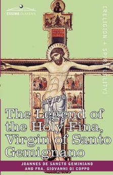 The Legend of the Holy Fina Virgin of Santo Gemignano