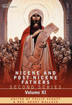 Nicene and Post-Nicene Fathers Second Series Sulpitius Severus Vincent of Lerins John Cassian: Second Series Volume XI Sulpitius Severus Vincent of Lerins John Cassian