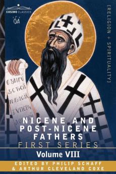Nicene and Post-Nicene Fathers: First Series Volume VIII St. Augustine: Expositions on the Psalms