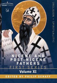 Nicene and Post-nicene Fathers First Series St. Chrysostom: Homilies of the Acts of the Apostles and the Epistle to the Romans: First Series Volume ... of the Apostles and the Epistle to the Romans