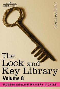 The Lock and Key Library: Modern English Mystery Stories Volume 8