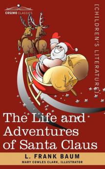 The Life and Adventures of Santa Claus