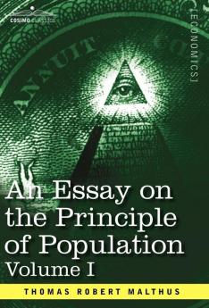 An Essay on the Principle of Population Volume I: 1