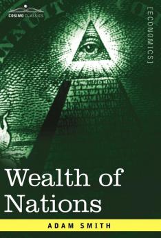 Wealth of Nations (Cosimo Classics. Economics)