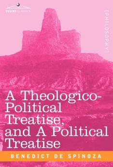 A Theologico-Political Treatise and a Political Treatise