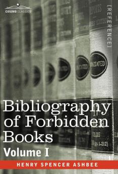 Bibliography of Forbidden Books - Volume I: 1