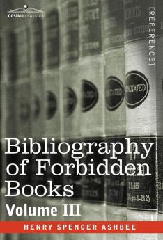 Bibliography of Forbidden Books - Volume III: 3