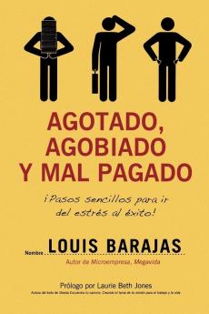 Agotado Agobiado y Mal Pagado