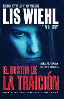 El rostro de la traición (Novela de la Triple Amenaza)