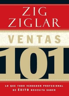 Ventas 101: Lo que todo vendedor profesional de éxito necesita saber