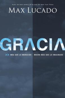 Gracia: Más que lo merecido mucho más que lo imaginado