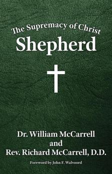 The Supremacy of Christ: Shepherd