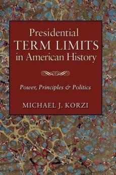 Presidential Term Limits in American History