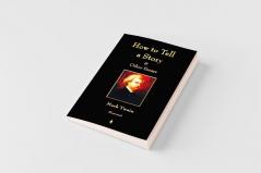 How to Tell a Story and Other Essays