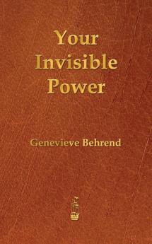 Your Invisible Power