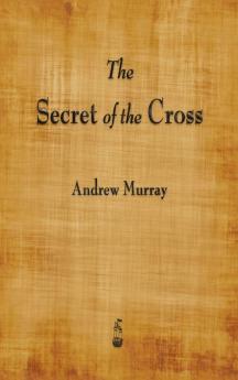 The Secret of the Cross