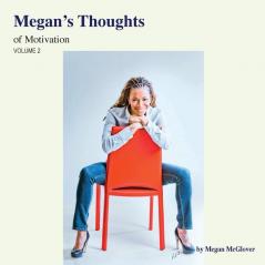 Megan's Thoughts of Motivation - Volume 2