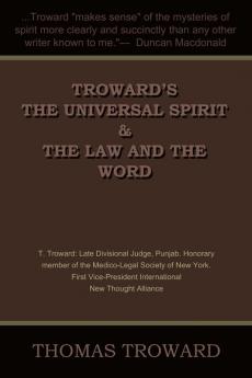 Troward's the Universal Spirit & the Law and the Word