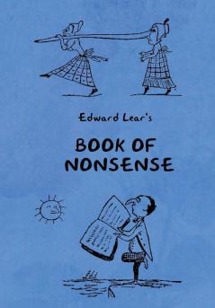 Book of Nonsense (Containing Edward Lear's complete Nonsense Rhymes Songs and Stories with the Original Pictures)
