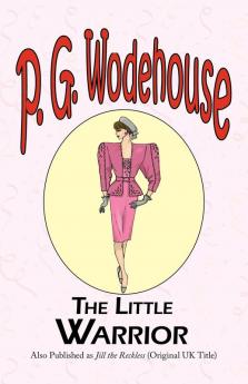 The Little Warrior (The Manor Wodehouse Collection)