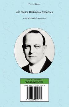 Psmith Journalist - From the Manor Wodehouse Collection a selection from the early works of P. G. Wodehouse