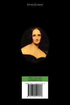 Frankenstein (With Reproduction of the Inside Cover Illustration of the 1831 Edition)