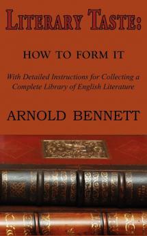 Literary Taste: How to Form It