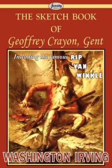 The Sketch Book of Geoffrey Crayon Gent