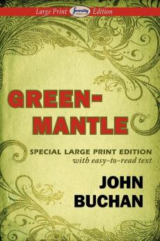 Greenmantle (Large Print Edition)
