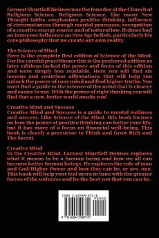 The Wisdom of Earnest Holmes: The Science of Mind Creative Mind and Success Creative Mind