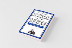 The Complete Autobiographies of Frederick Douglas (An African American Heritage Book)
