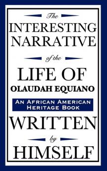 The Interesting Narrative of the Life of Olaudah Equiano