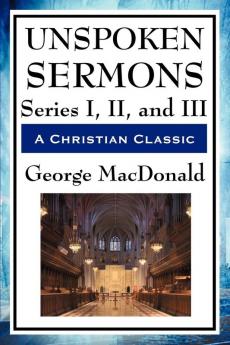 Unspoken Sermons: Series I II and III