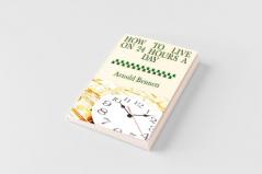 How to Live on 24 Hours a Day