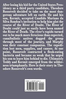 Through the Brazilian Wilderness: Or My Voyage Along the River of Doubt