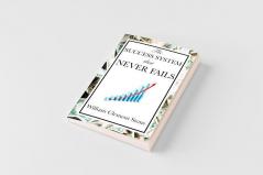 The Success System That Never Fails