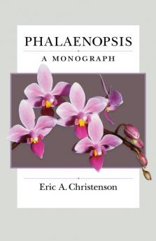 Phalaenopsis: A Monograph