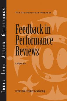 Feedback in Performance Reviews (J–B CCL (Center for Creative Leadership))