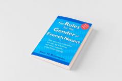 The Rules for the Gender of French Nouns