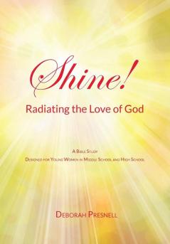 Shine! Radiating the Love of God