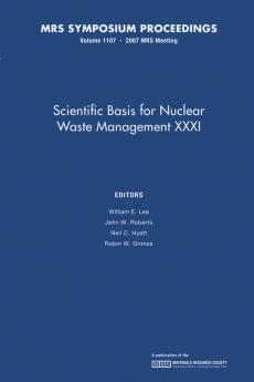 Scientific Basis for Nuclear Waster Management XXXI
