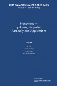Nanowires - Synthesis Properties Assembly and Applications